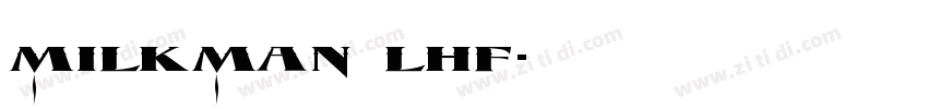 milkman lhf字体转换